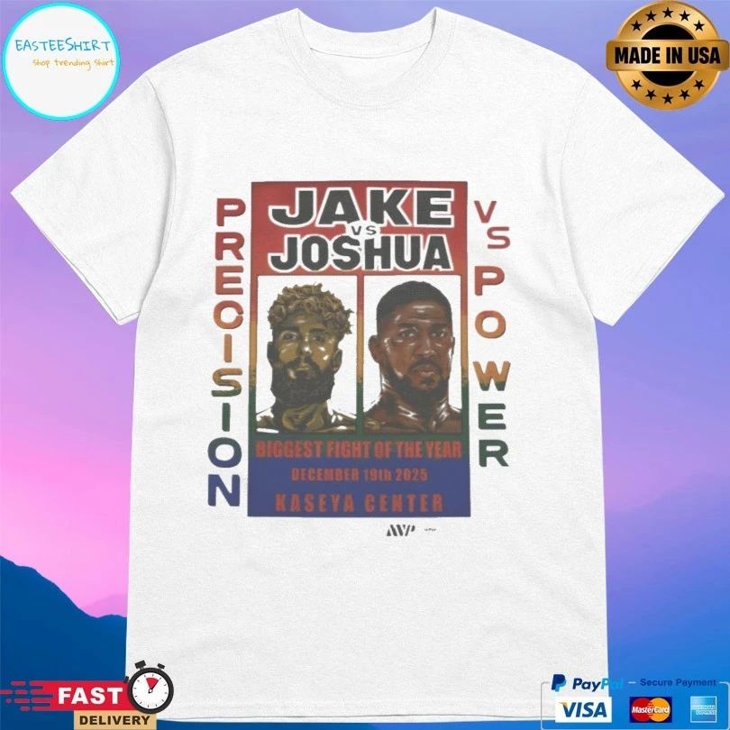 Jake Vs Joshua Precision Vs Power Biggest Fight Of The Year December 19th 2025 Kaseya Center T-shirts