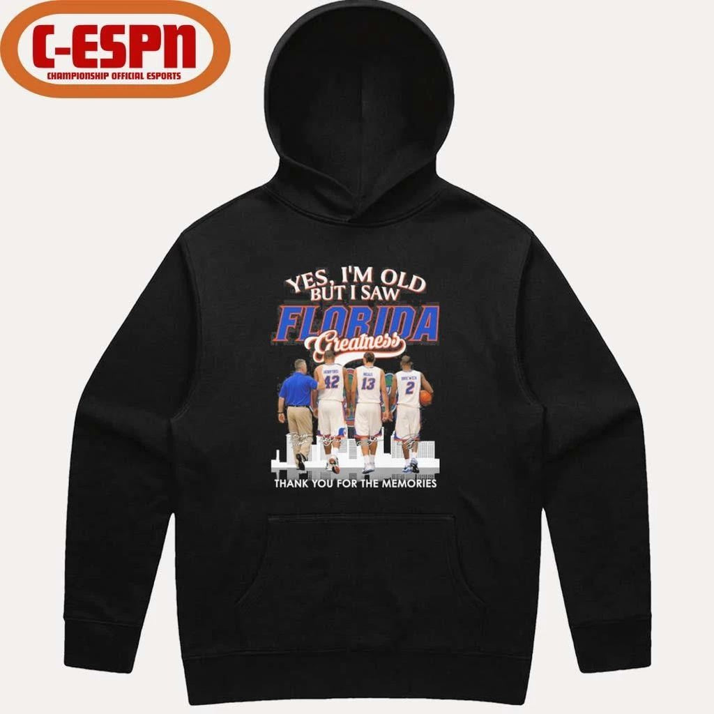 Yes, I’m Old But I Saw Florida Basketball Greatness 2026 Shirt