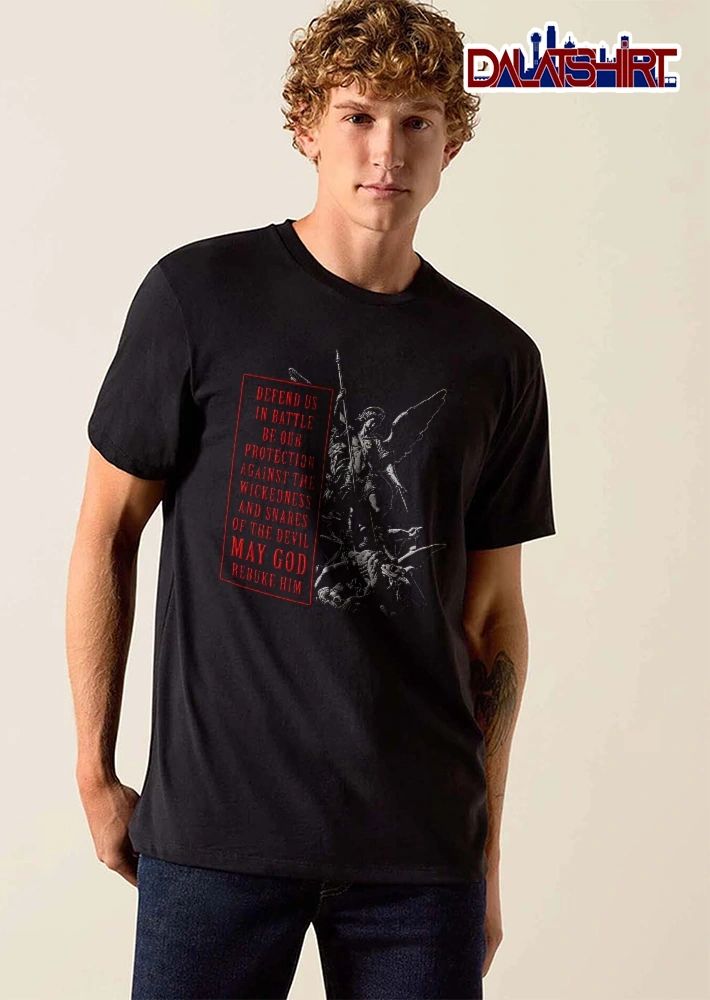 Defend US In Battle Be Our Protection Against The Wickedness Saint Michael Spear Slaying Demon Statue shirt