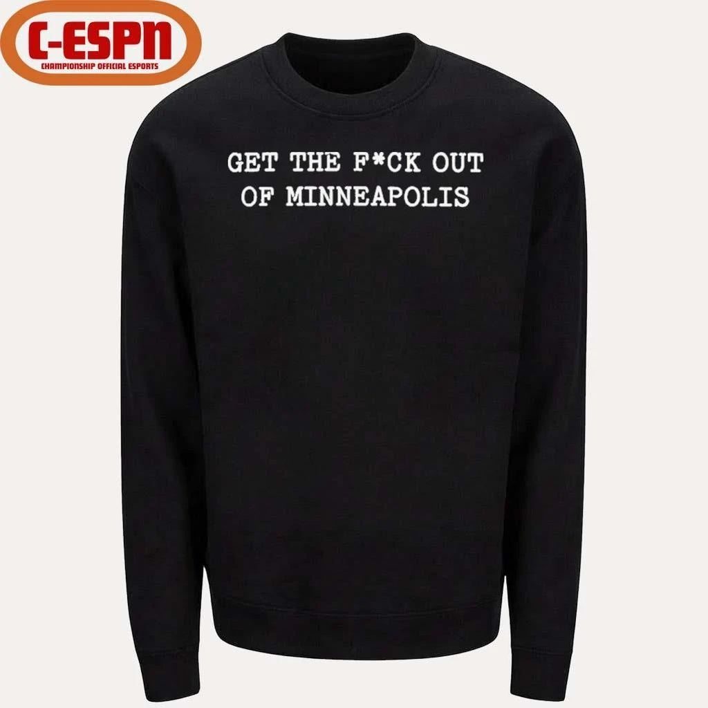 Get the fuck out of Minneapolis 2026 Shirt