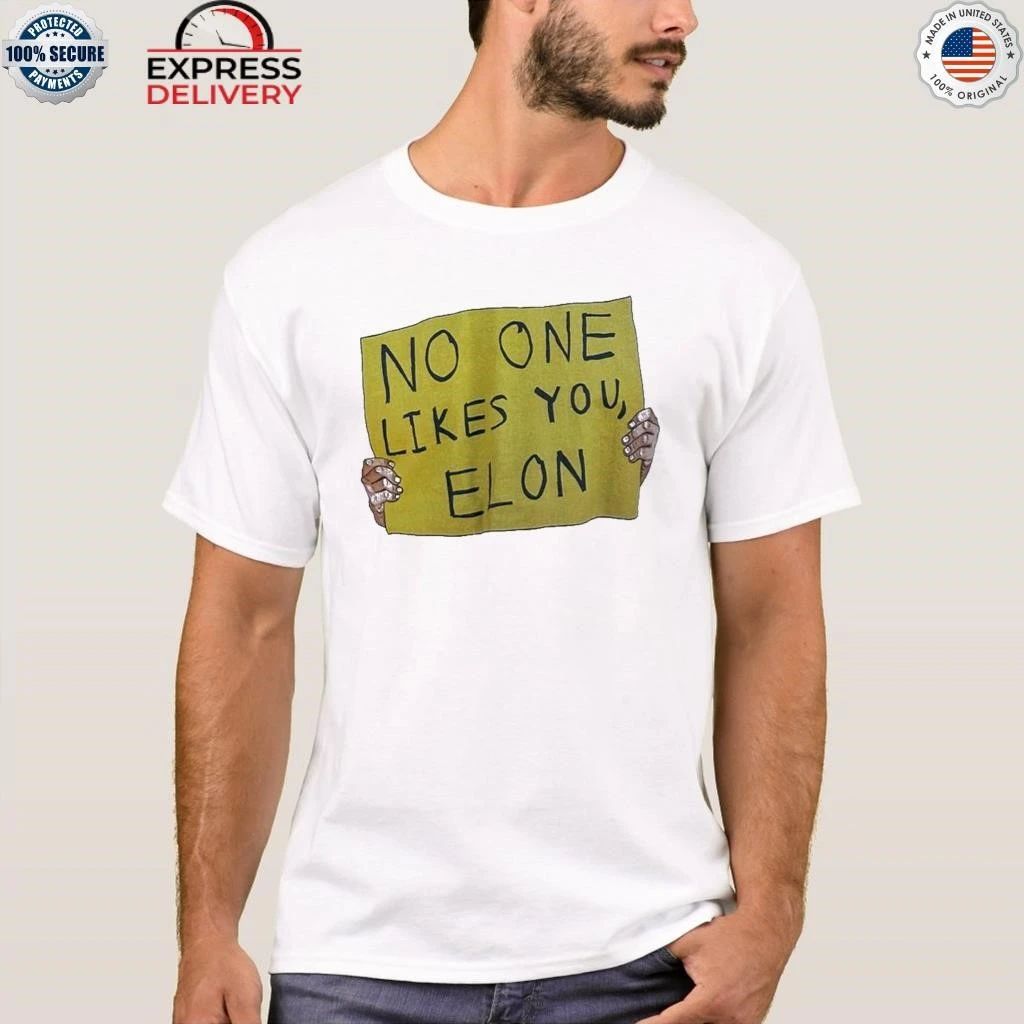 No One Like You Elon Shirt