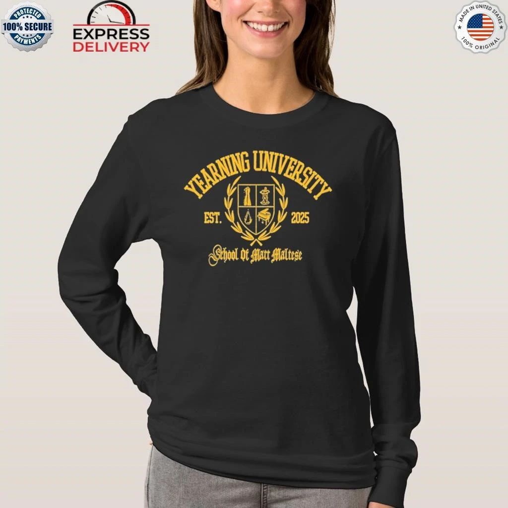 Matt Maltese Yearning University 2025 Shirt