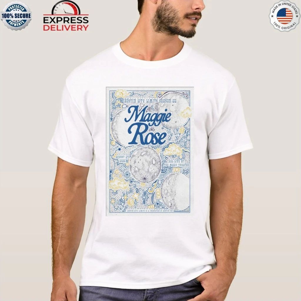 Maggie Rose Austin TX 8 24 2206 Shirt