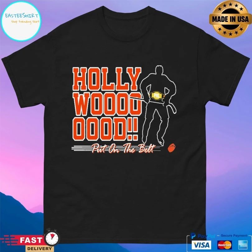 Hollywood Put On The Belt Hayes Put On The Best 2020 T-shirt
