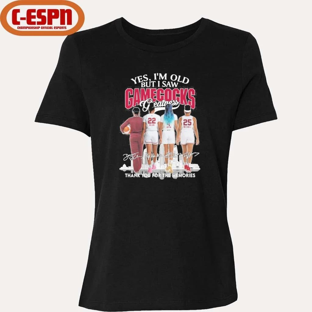 Yes, I’m Old But I Saw South Carolina Women’s Basketball Greatness Shirt