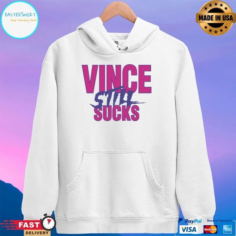 Vince Still Sucks T-shirt