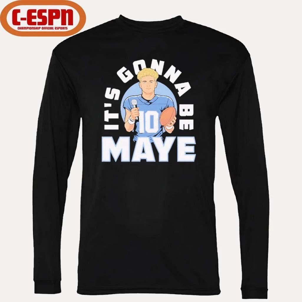 Drake Maye Patriots It’s Gonna Be Maye shirt