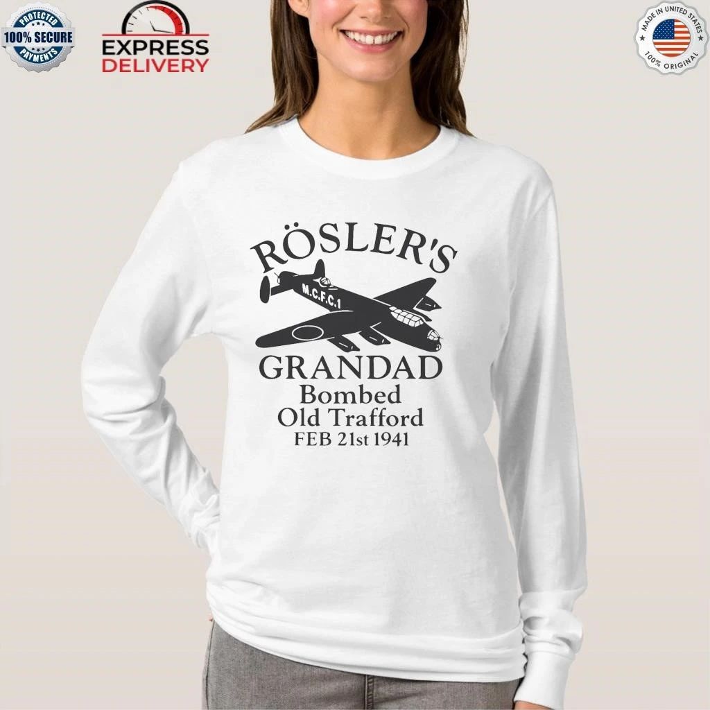 Rosler’s Grandad Bombed Old Trafford 1941 Shirt