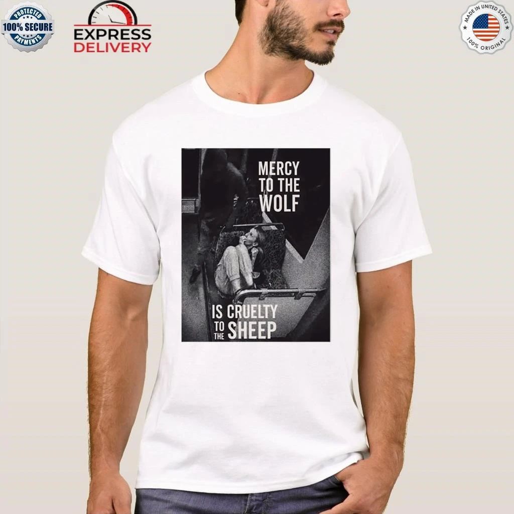 Mercy To The Wolf Is Cruelty To The Sheep Iryna Zarutska Shirt