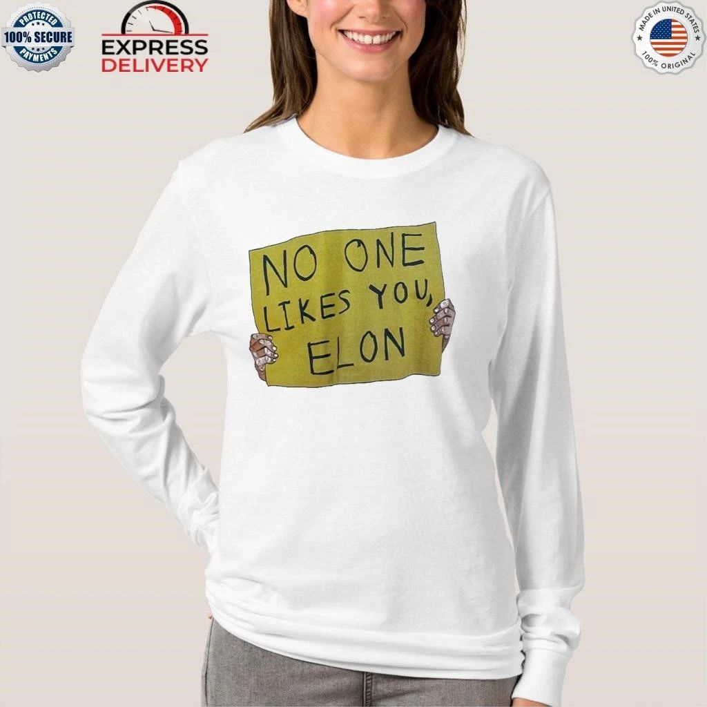 No One Like You Elon Shirt