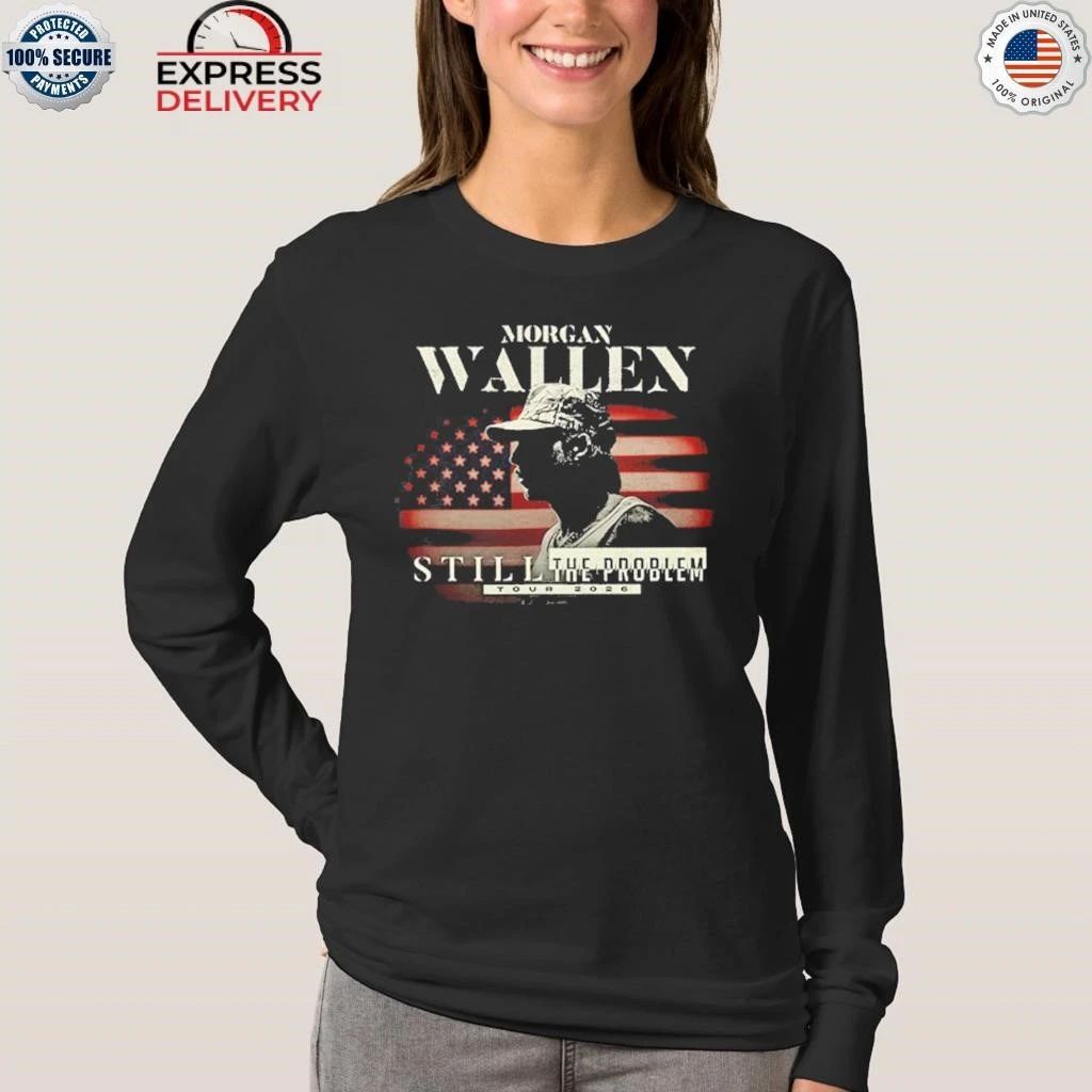 Morgan Wallen Still The Problem Tour 2026 Shirt