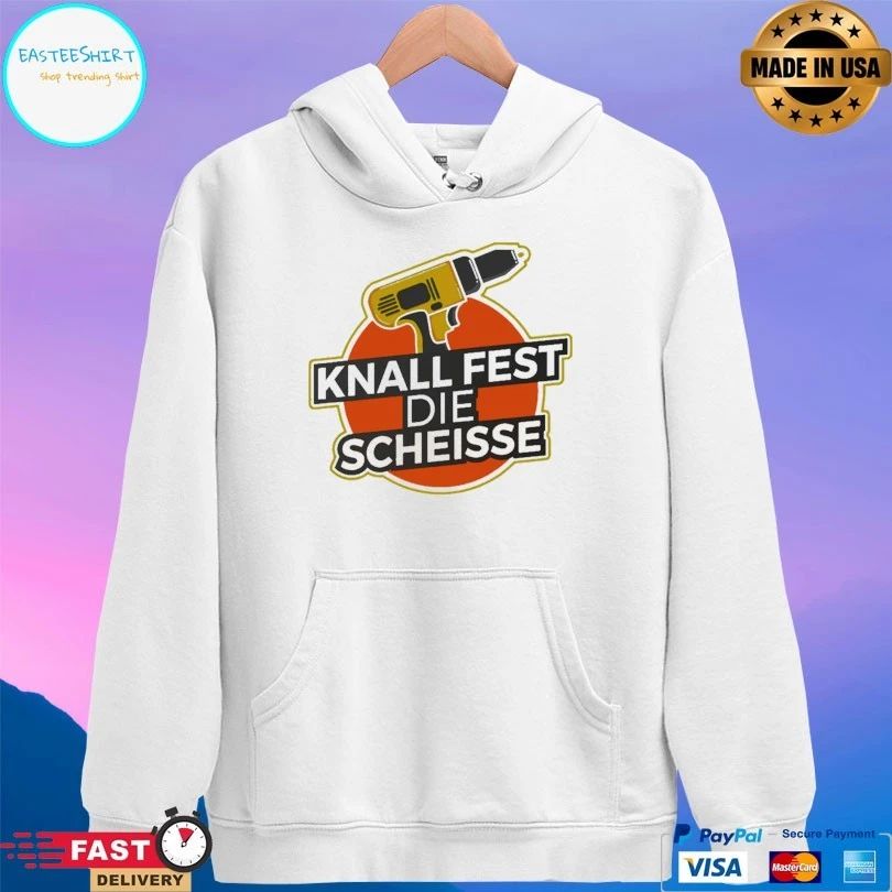 Knall Fest Die Scheisse T-shirt