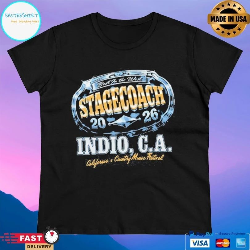 Best In The West Stagecoach Buckle Up 2026 Indio Ca California’s Country Music Festival T-shirt