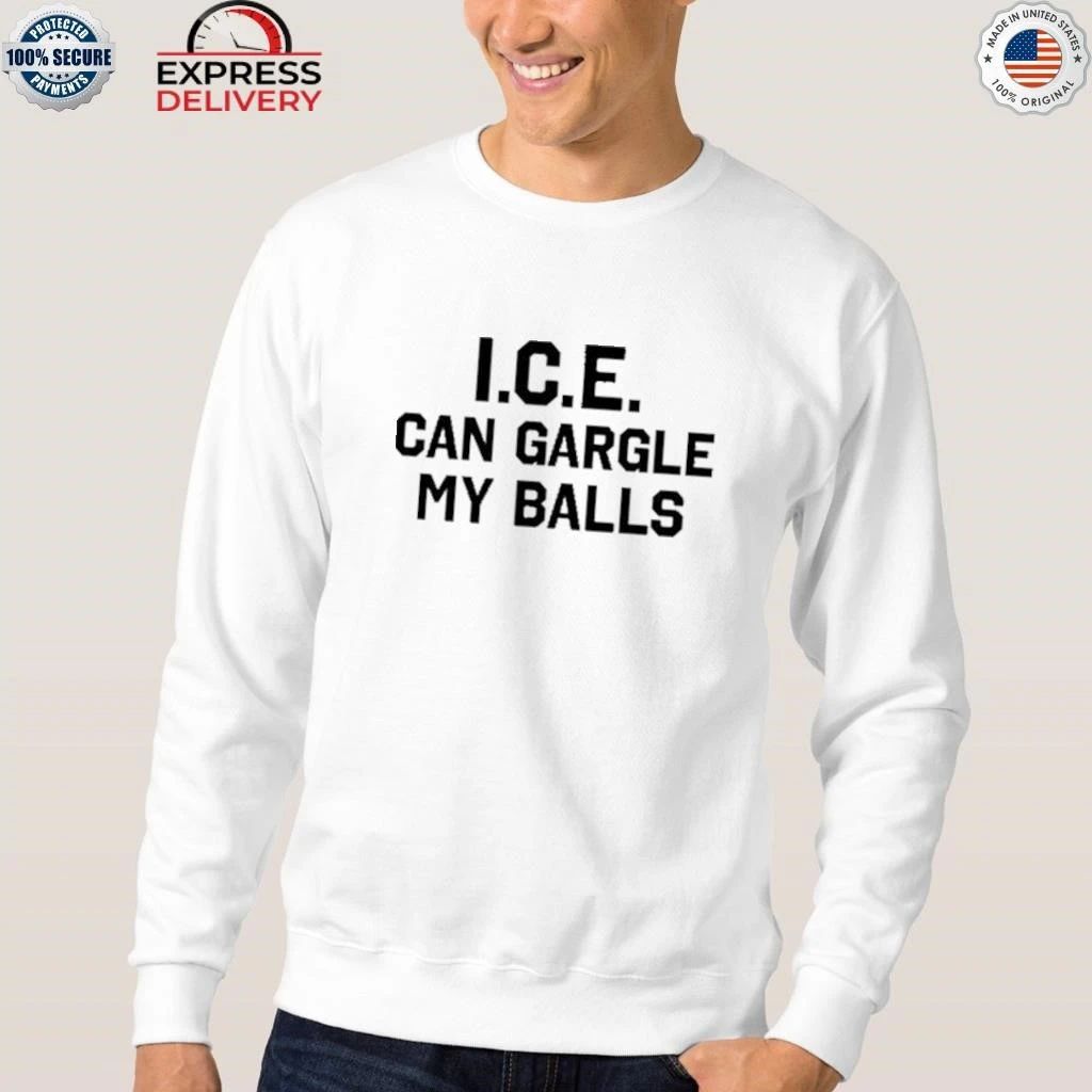 Ice Can Gargle My Balls Shirt