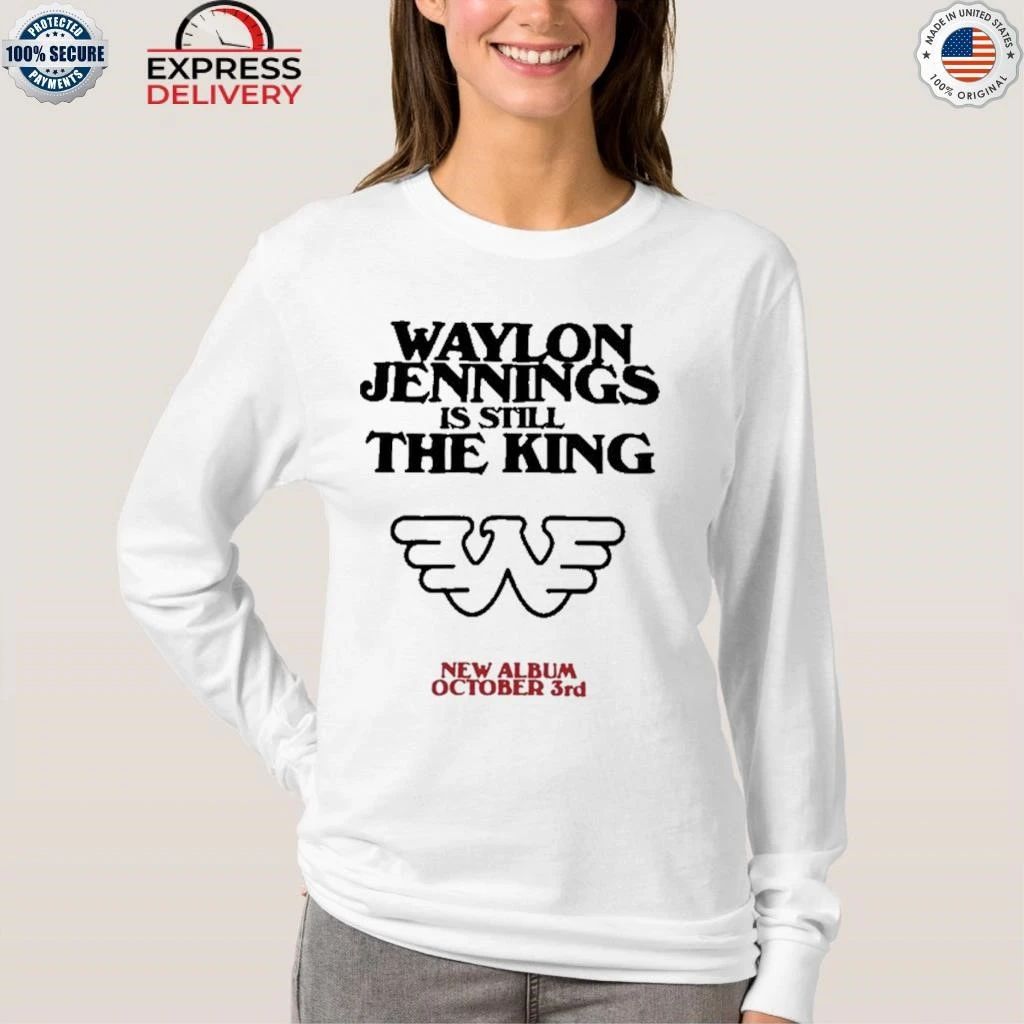 Waylon Jennings Waylon is Still the King Shirt