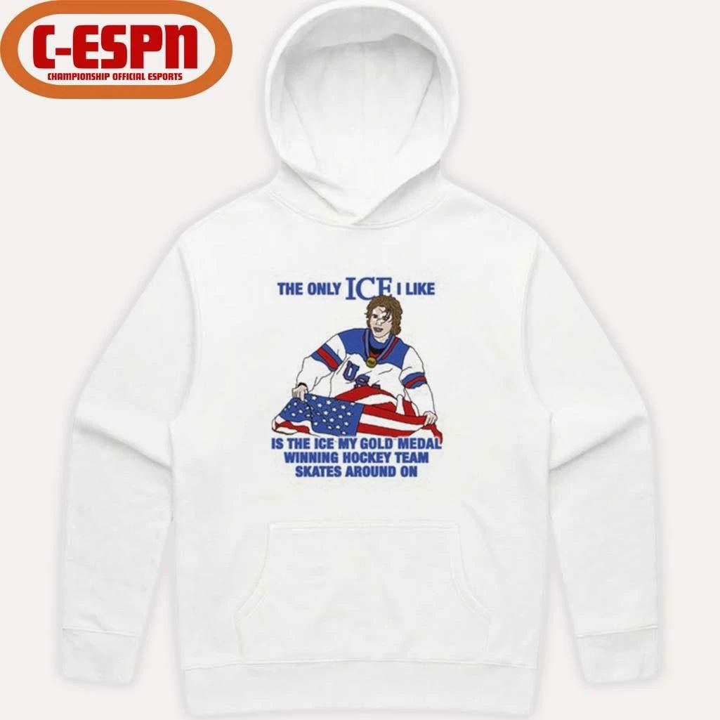 The Only Ice I Like Is The Ice My Gold Medal Winning Hockey Team Skates Around On Men’s Hockey Shirt
