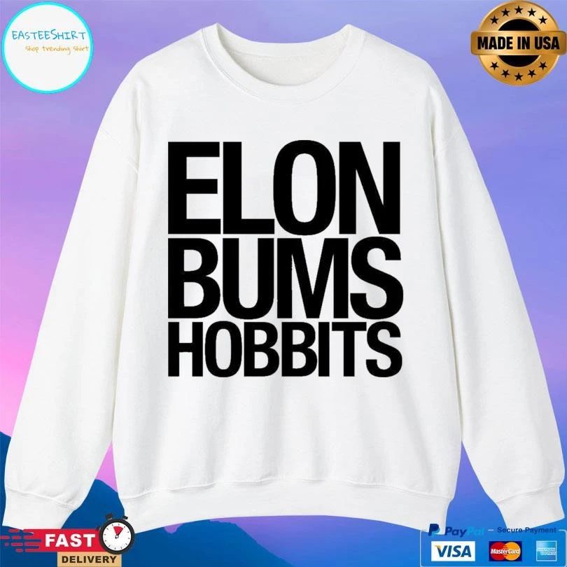 Elon Bums Hobbits T-shirts