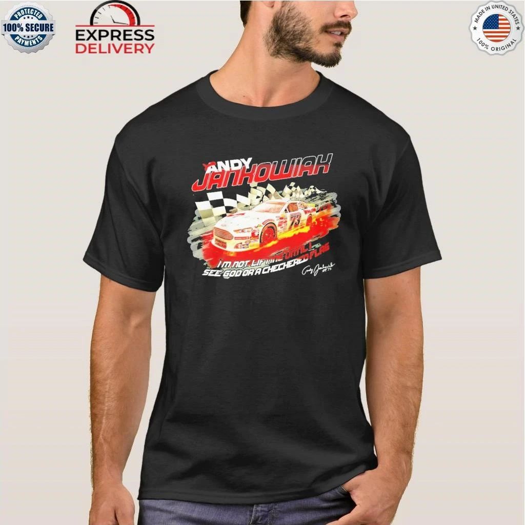 Andy Jankowiak Im Not Lifting Until I See God Or A Checkered Flag Shirt