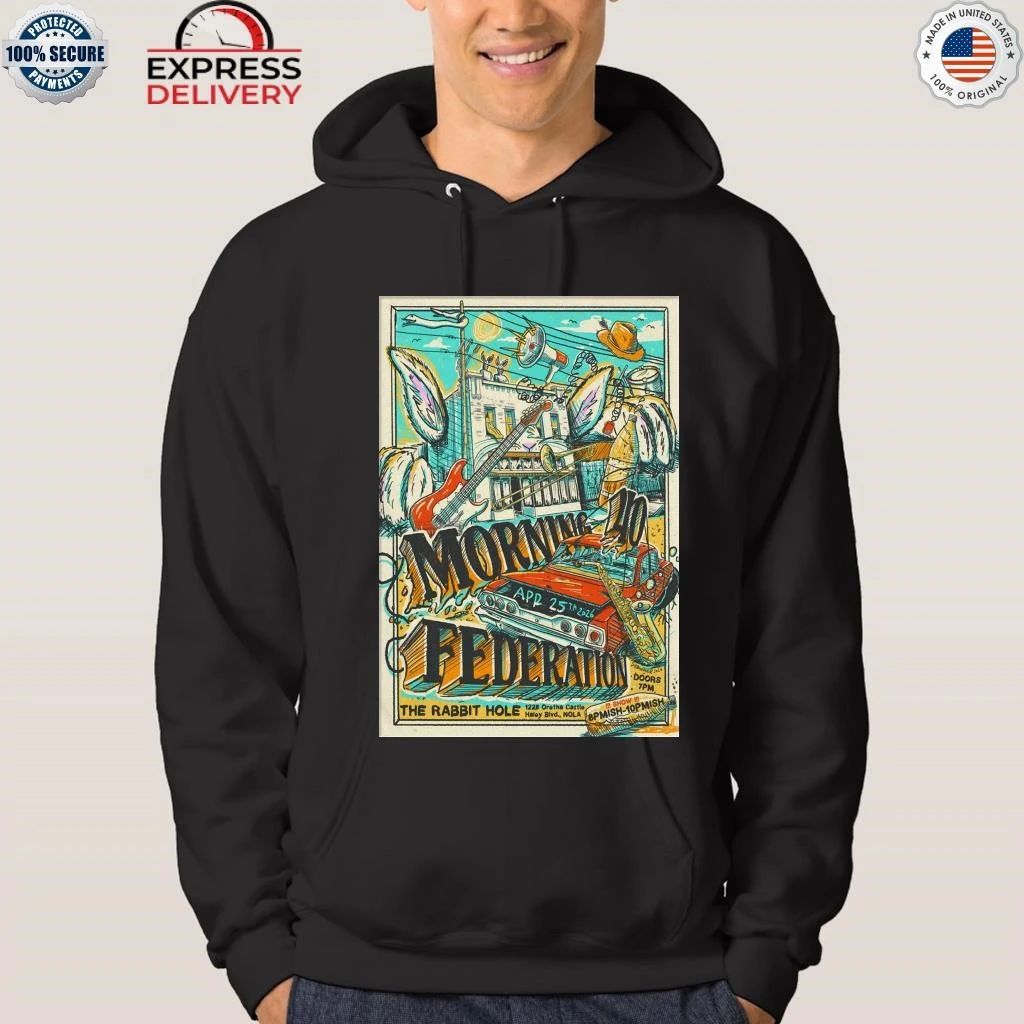 Morning 40 Federation The Rabbit Hole New Orleans LA Apr 25 2026 Shirt