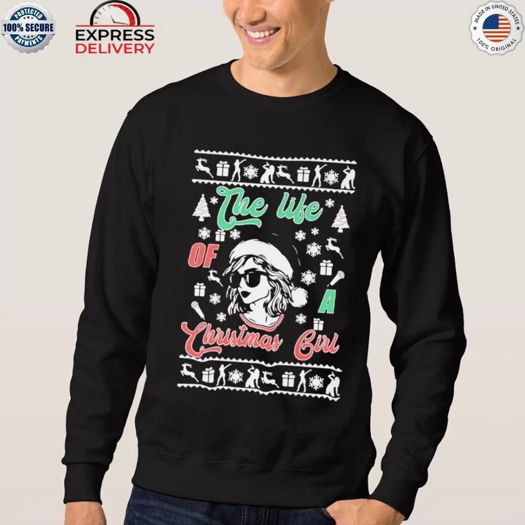 Taylor The Life of a Christmas Girl Shirt