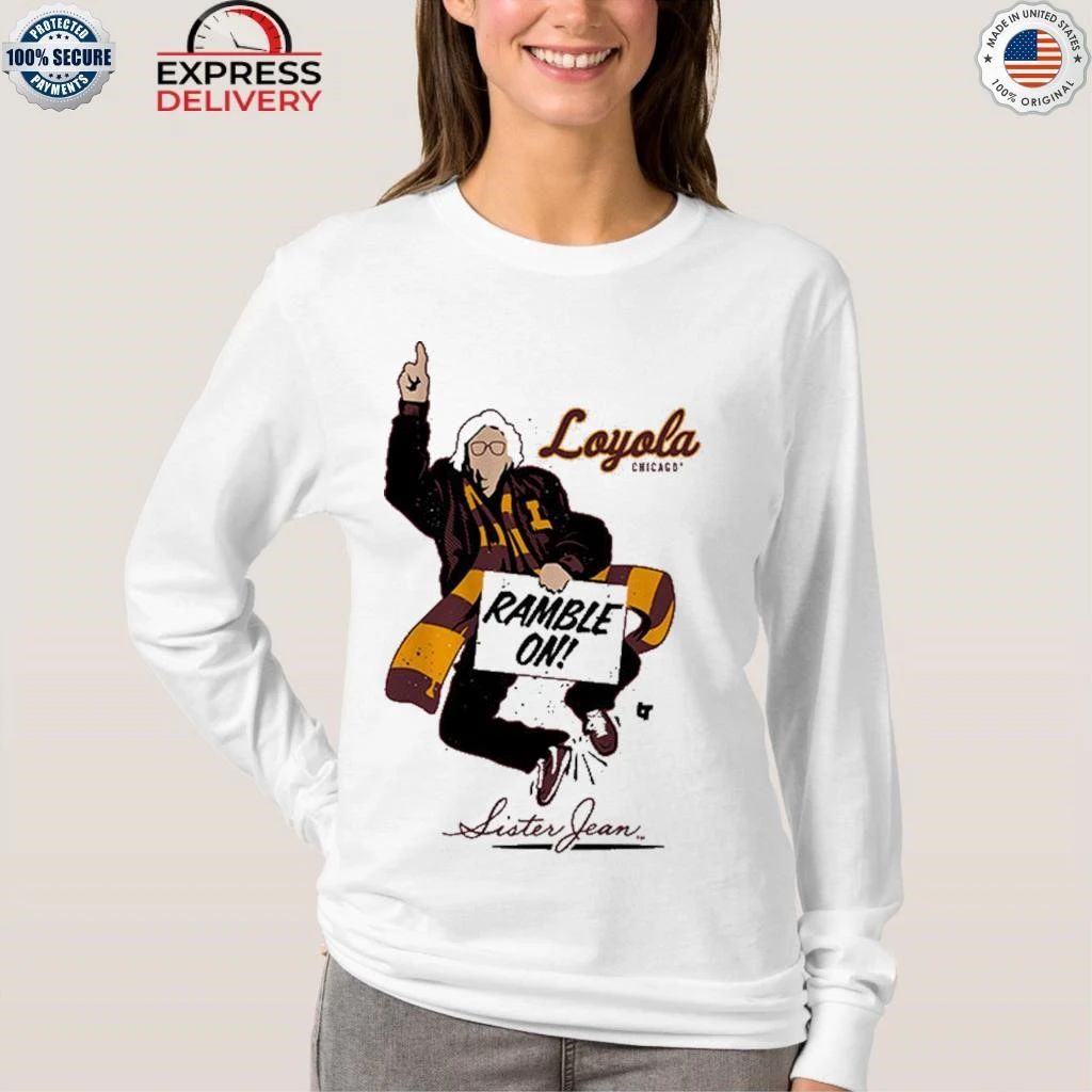 The Sister Jean Legacy Collection Ramble On Shirt