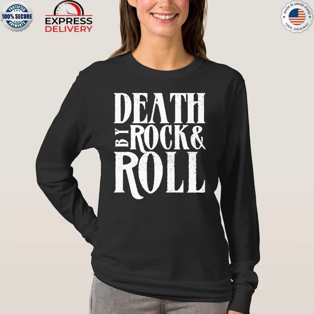 Death By Rock Roll Shirt