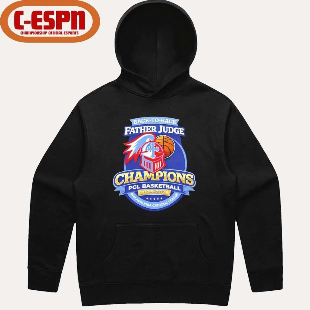 Father Judge Basketball Back-To-Back PCL Catholic League Champions shirt
