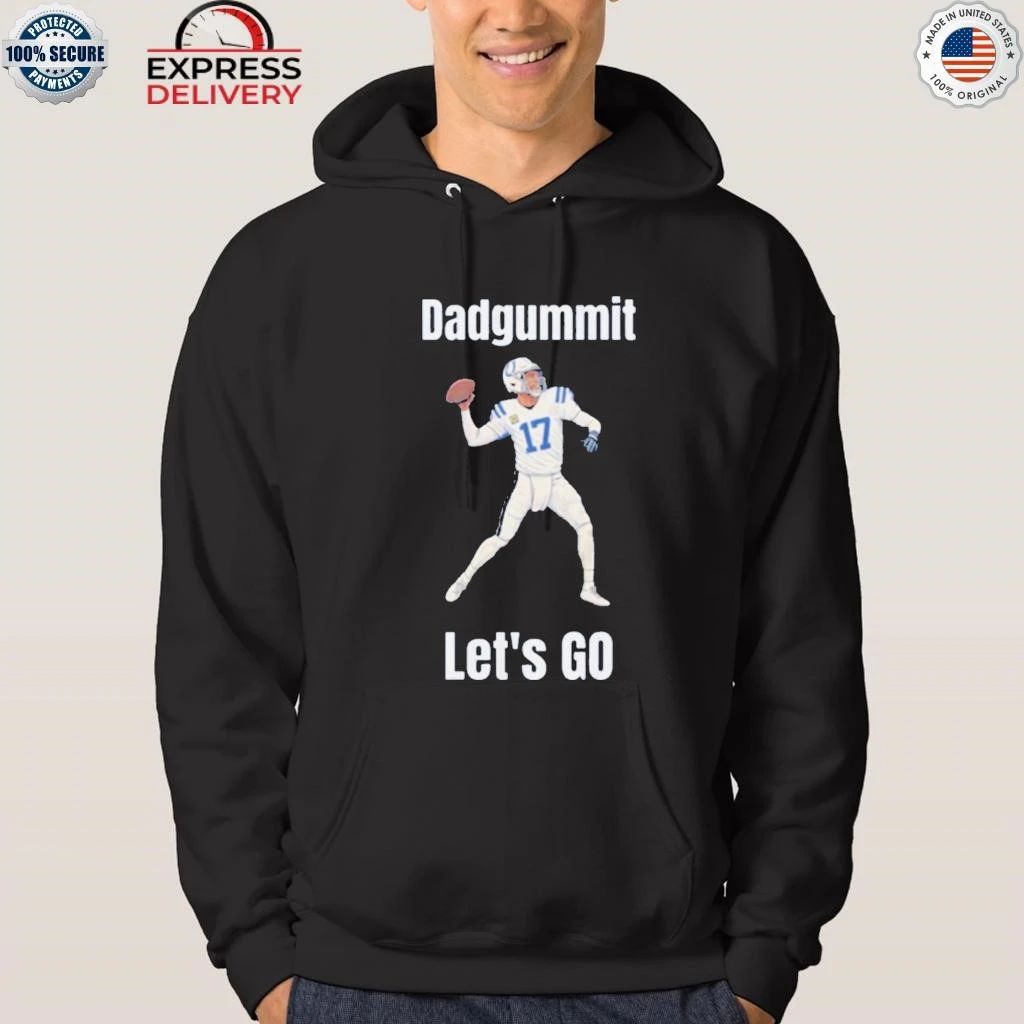 Colts Philip Rivers Dadgummit Lets Go Shirt