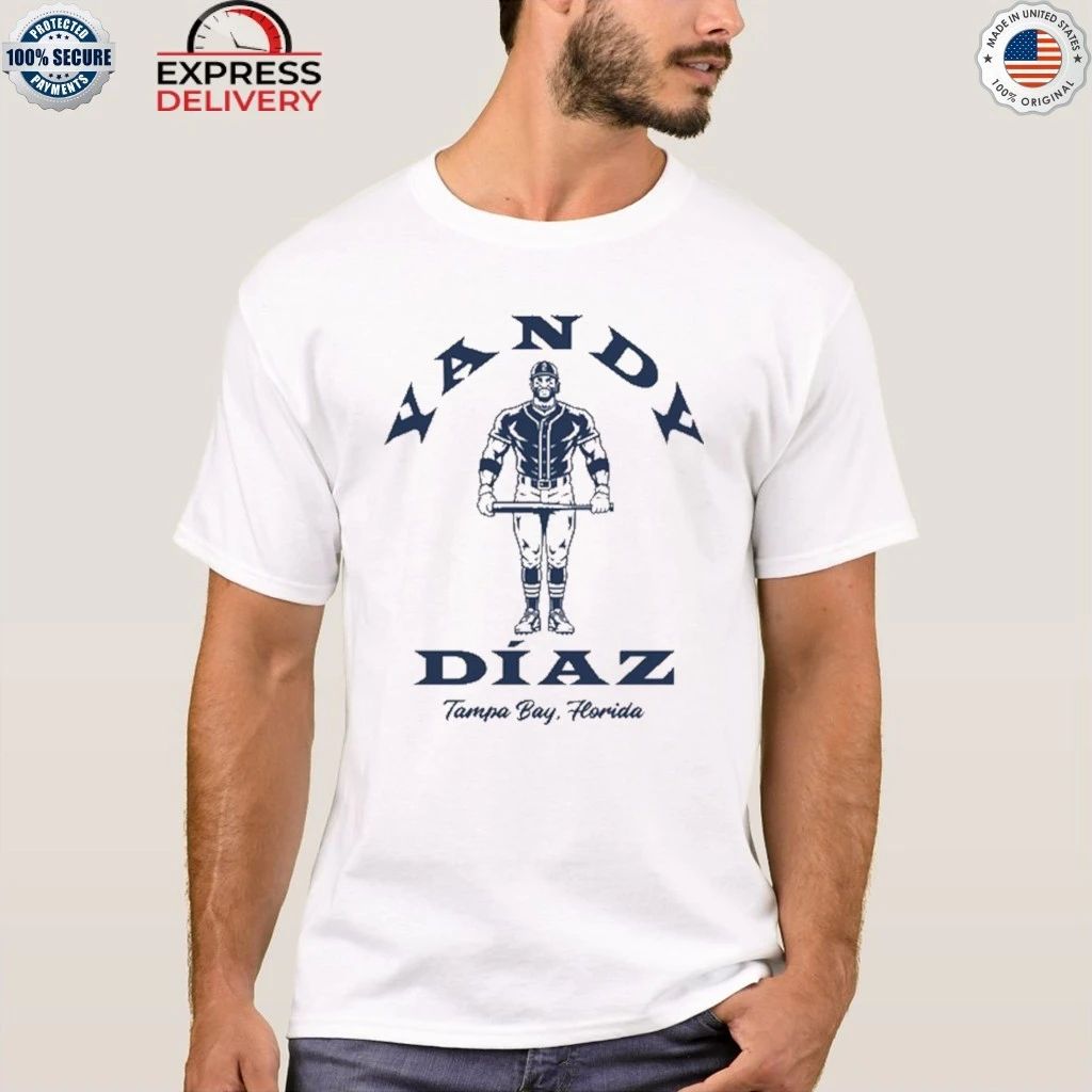 Yandy Díaz Strong Hitter Tampa Bay Florida Shirt