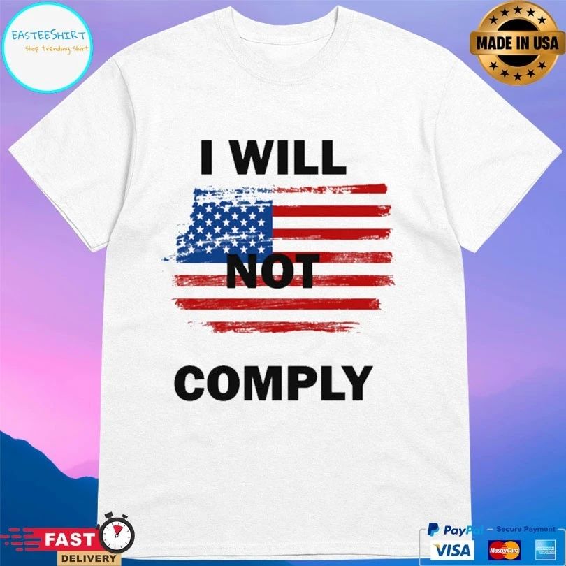 I Will Not Comply American Flag T-shirt