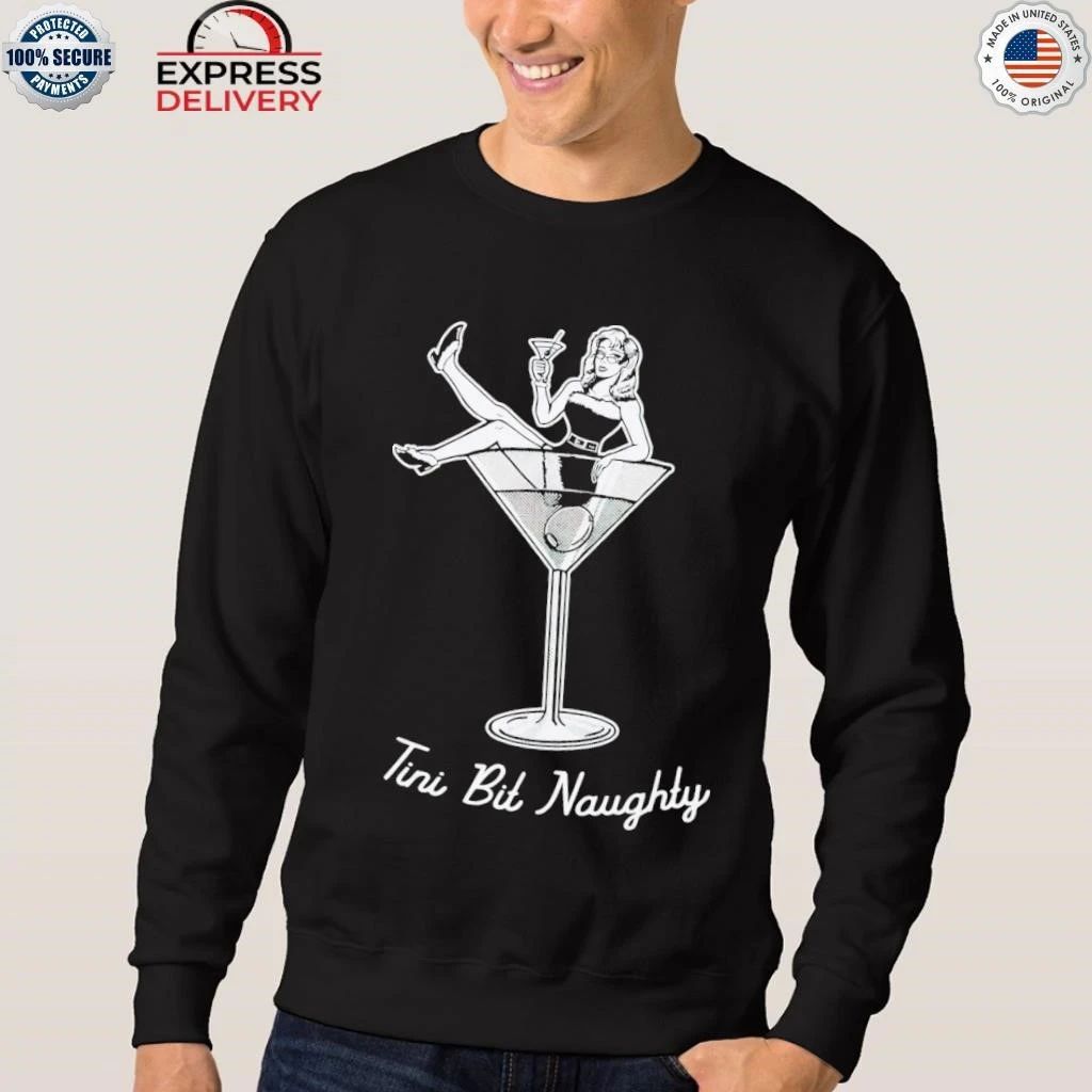 Tini Bit Naughty Shirt