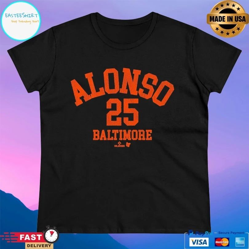 Baltimore Orioles Pete Alonso 25 October’s Finest T-shirts