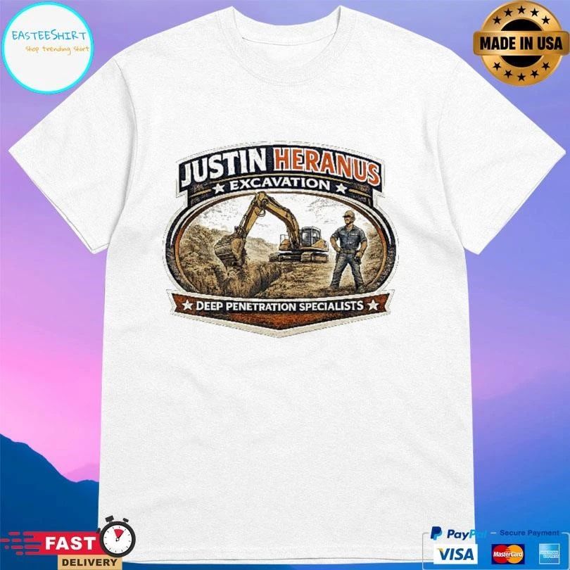 Justin Heranus Excavation Deep Penetration Specialists T-shirts