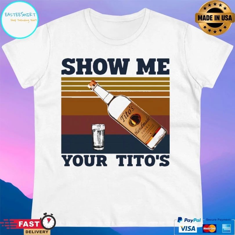 Show Me Your Tito’s Vintage T-shirt