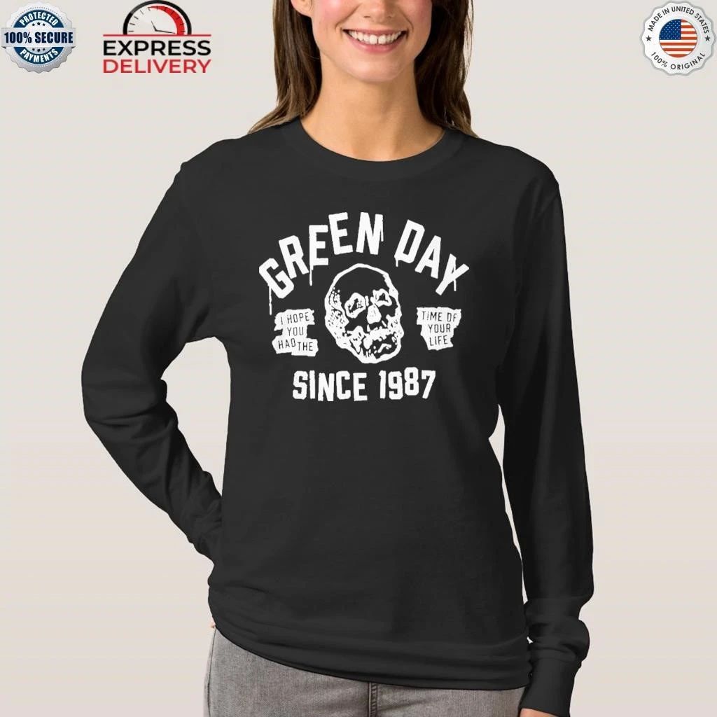 Greenday I Hope You Had The Time Of Your Life Since 1987 Shirt