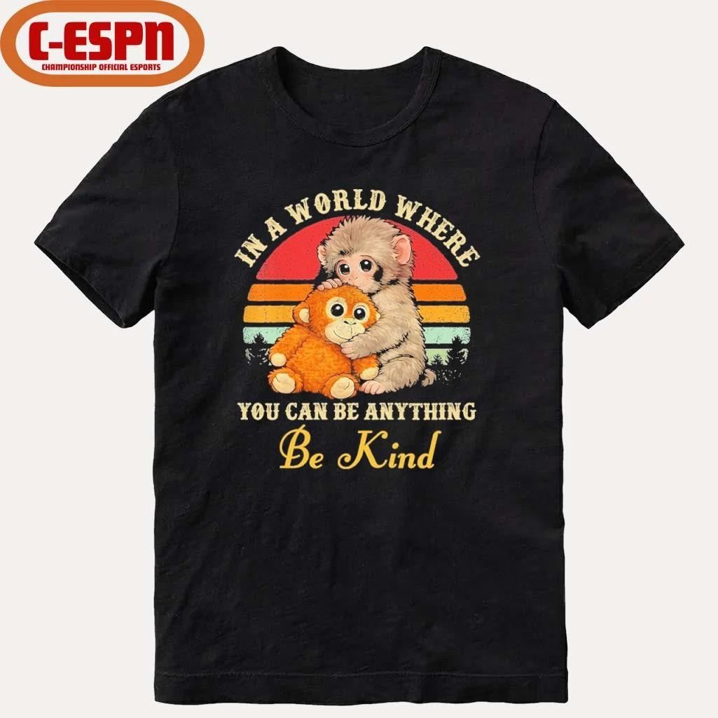 Punch Monkey In A World Where You Can Be Anything Be Kind Shirt