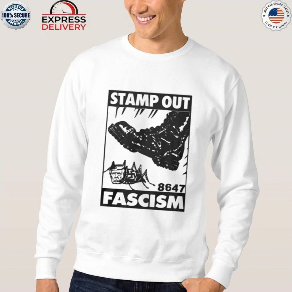 Stamp Out Fascism Anti Trump Shirt