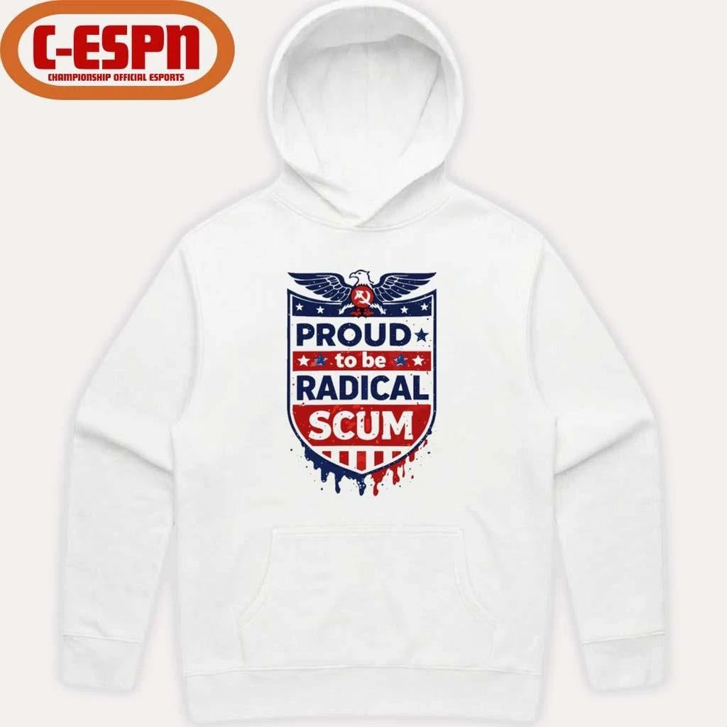 Vintage Proud To Be Radical Left Scum Shirt