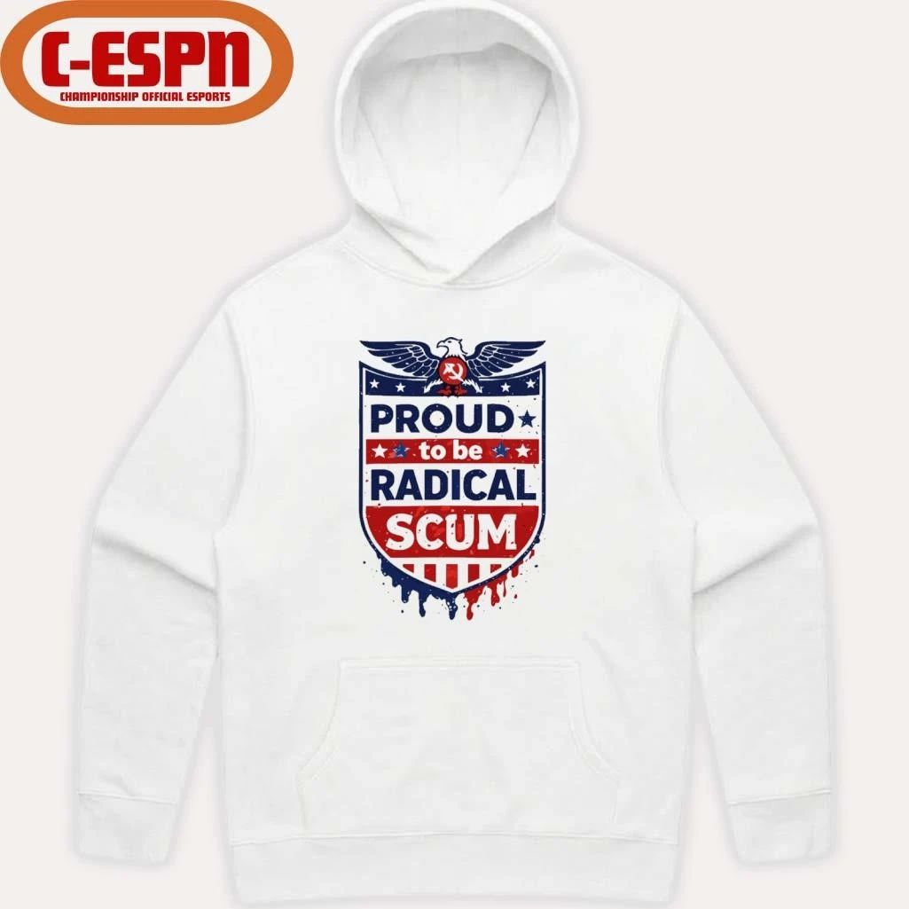 Vintage Proud To Be Radical Left Scum Shirt