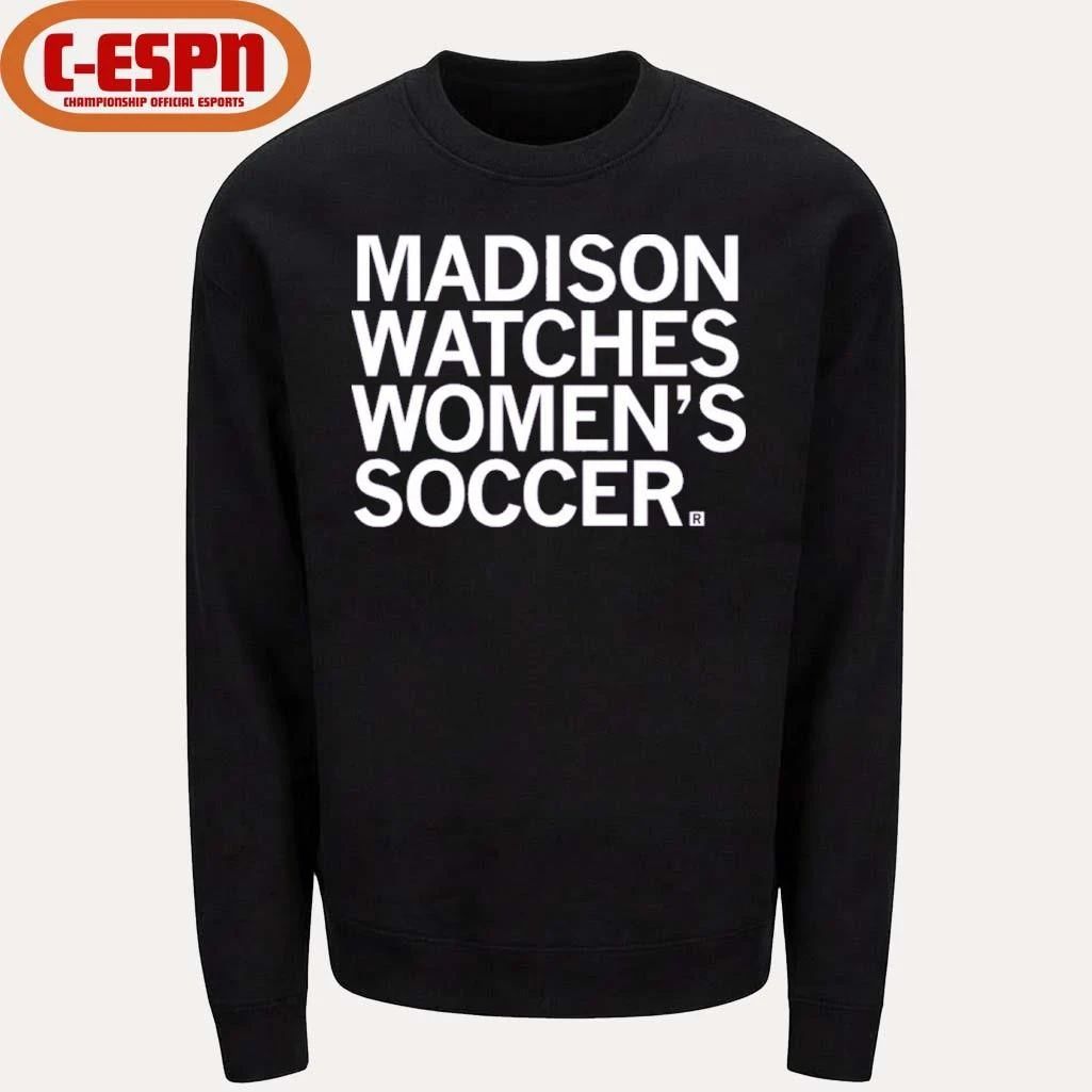 Madison Watches Women’s Soccer shirt