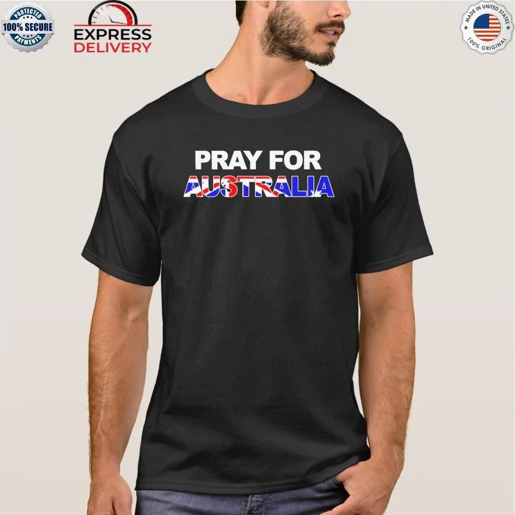 Pray For Australia Shirt