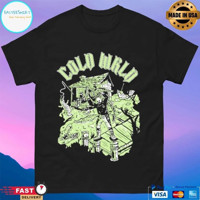 Cold Wrld Bayou T-shirts