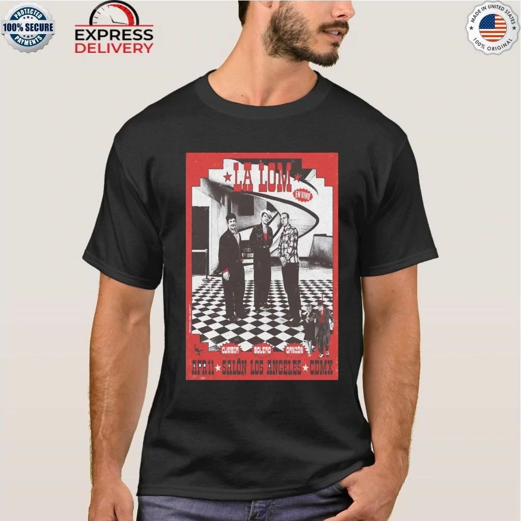 La Lom April 11 2026 Salon Los Angeles CDMX Shirt