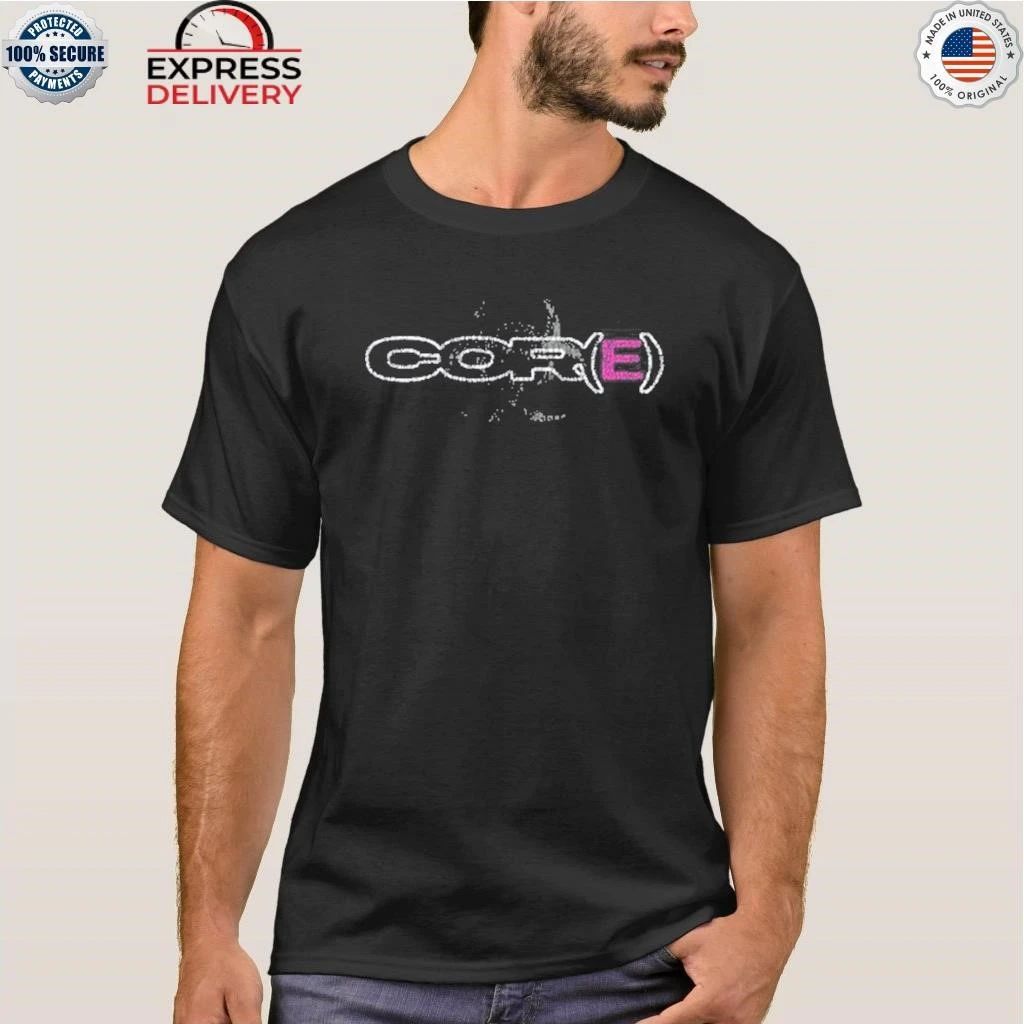 Welcome To Core Cor(E) Shirt