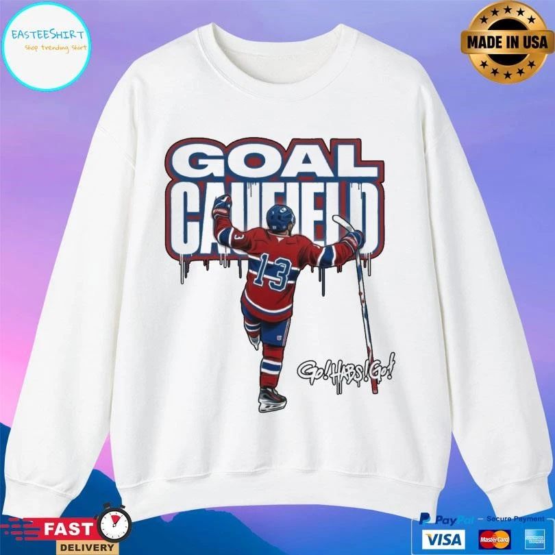 Goal Caufield Go Habs Go Hockey T-shirts