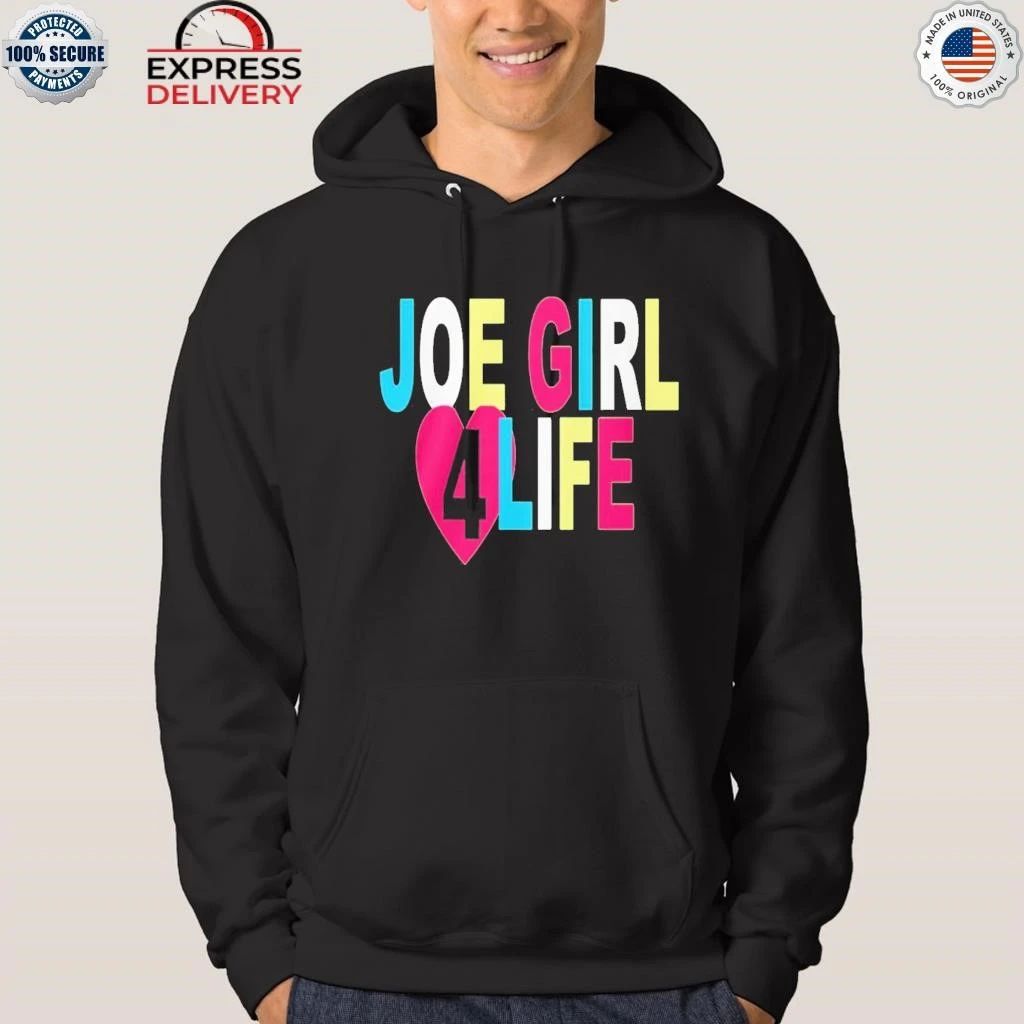 Joe Girl 4 Life Shirt