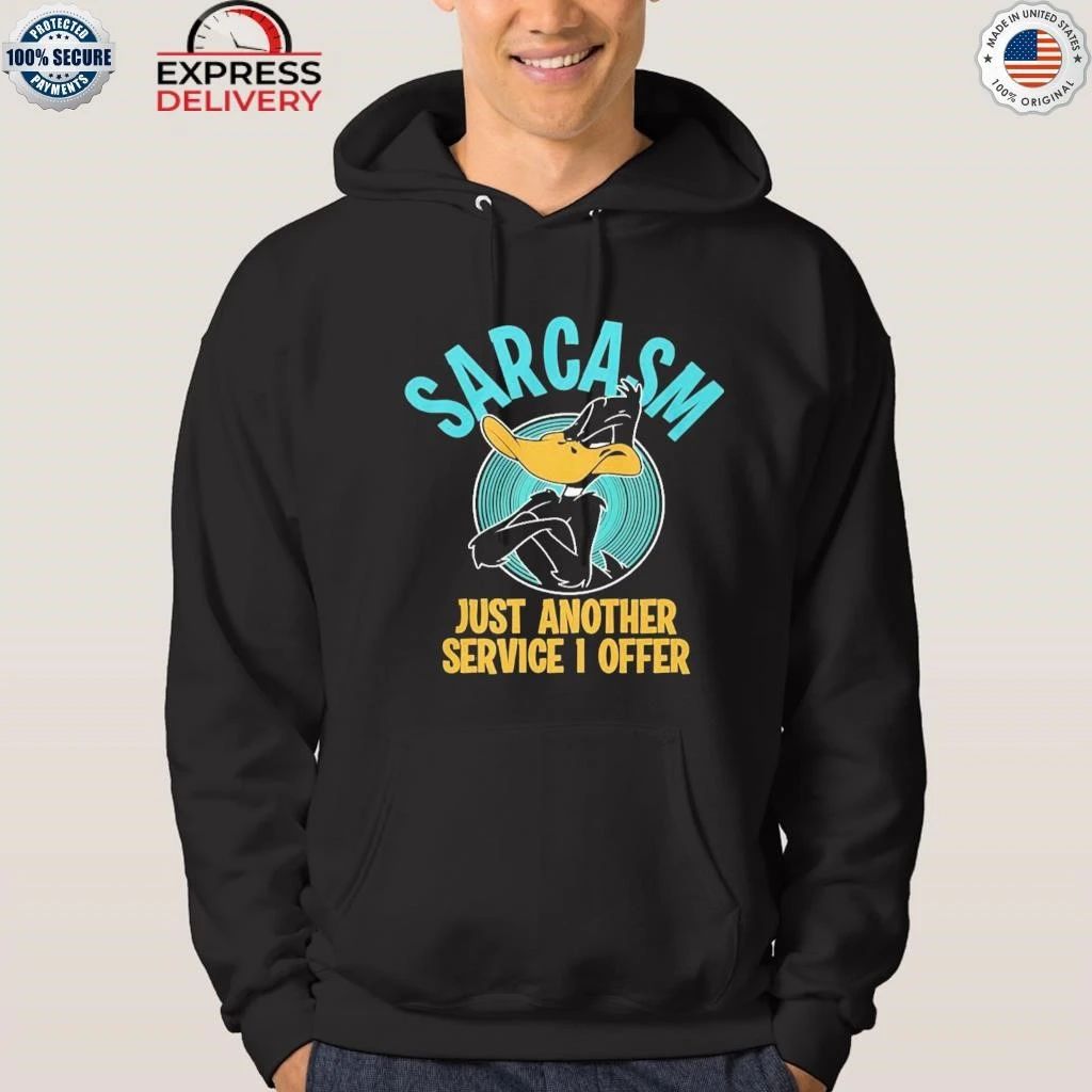 Duck Sarcasm Just Another Service I Offer Shirt