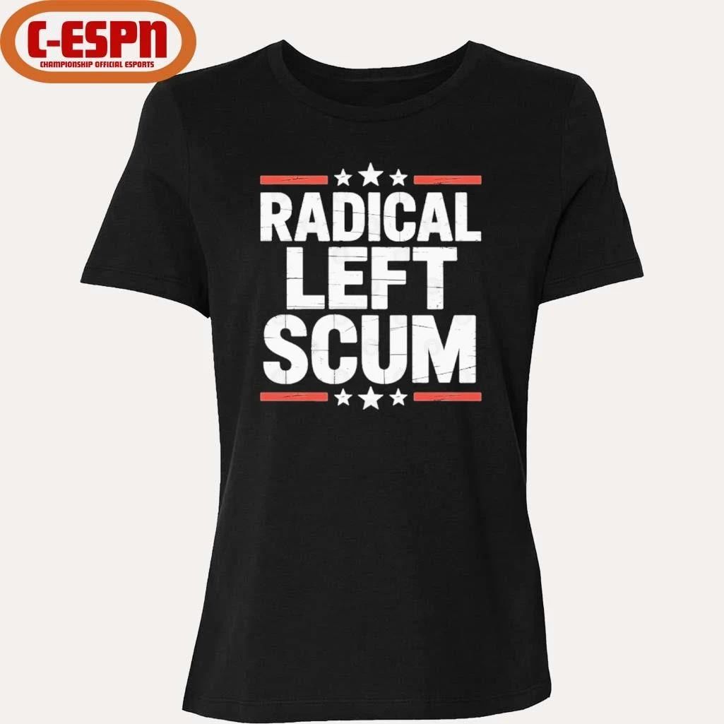 Radical Left Scum Shirt
