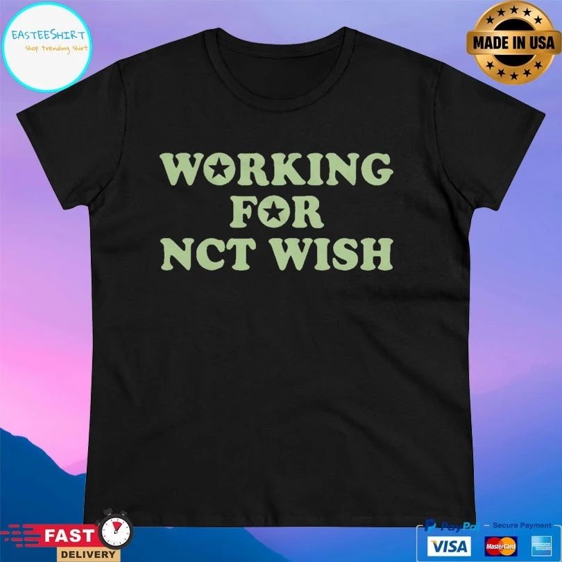Working For Nct Wish T-shirts