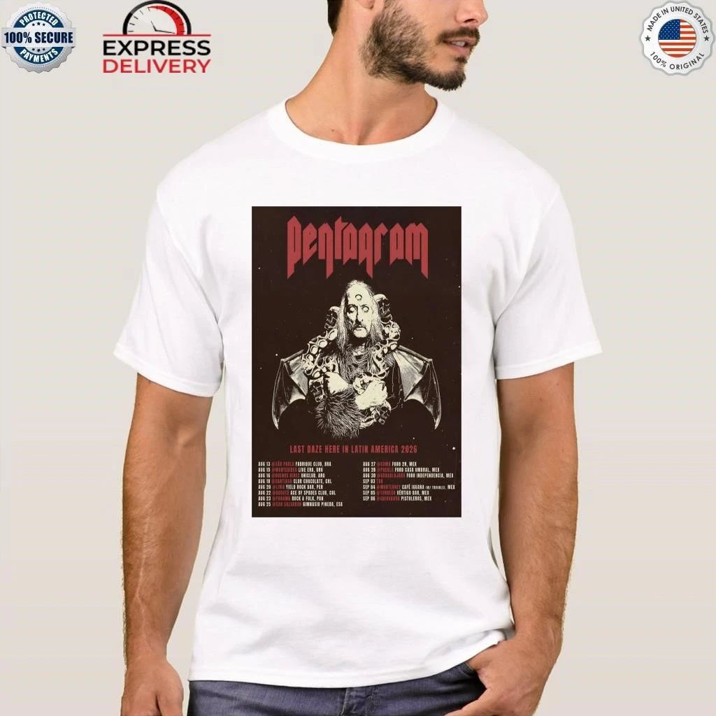 Pentagram Last Daze Here In Latin America Tour 26 Shirt